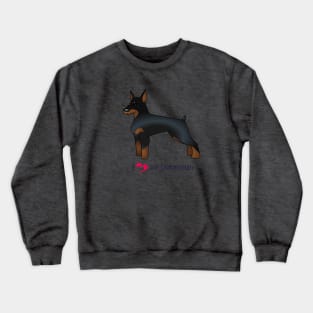 I <3 my Doberman Crewneck Sweatshirt